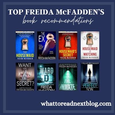 How Many Books Has Freida Mcfadden Written: A Look into Her Literary Journey